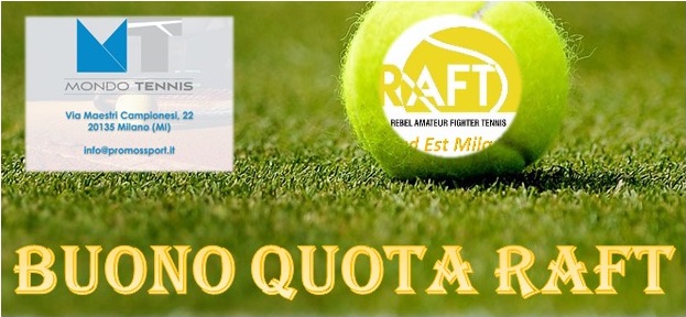 DA MONDO TENNIS: BONUS QUOTA RAFT AI CORAGGIOSI